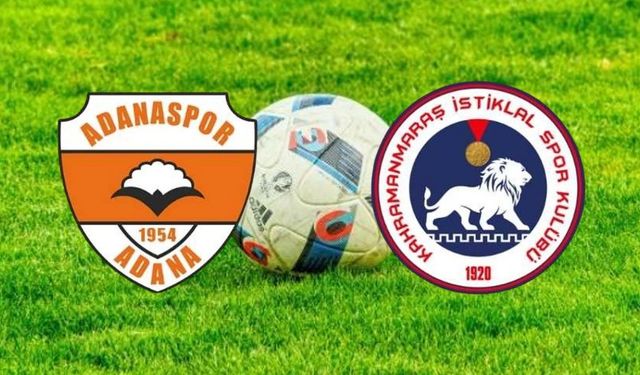 Kahramanmaraş İstiklalspor – Adanaspor A.Ş. maçı saat kaçta, hangi kanalda?