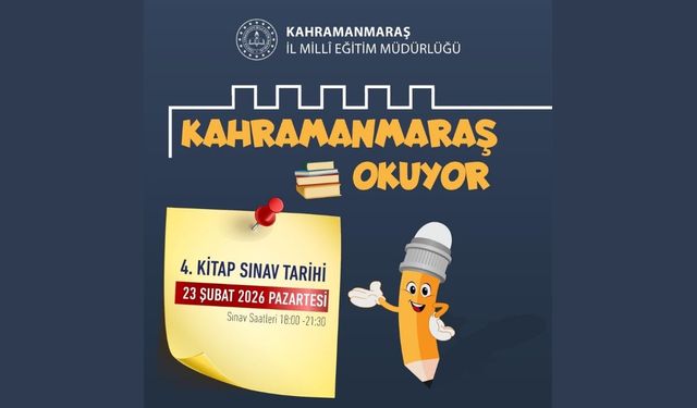 Kahramanmaraş Okuyor Projesi’nde 4. kitap sınav tarihi açıklandı