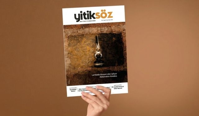 Kahramanmaraş’ın ödüllü dergisi çıktı! Yitiksöz 34. sayısı ile yayında