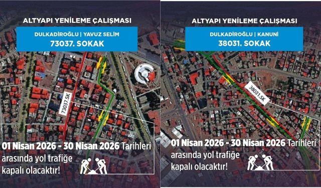 Kahramanmaraş’ta kritik uyarı! Bu yollar 1 ay boyunca kapalı kalacak