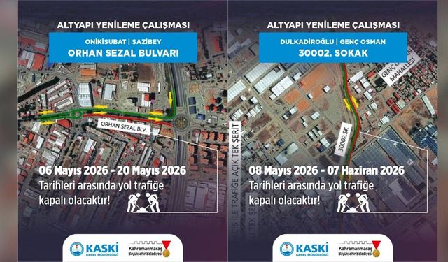 Kahramanmaraşlılar dikkat! O bulvar 45 gün trafiğe kapalı