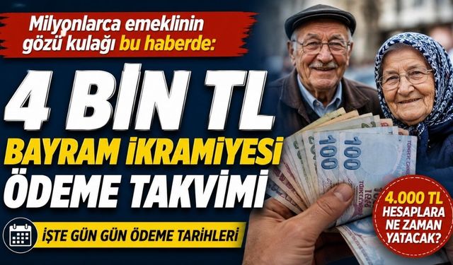Milyonlarca emeklinin gözü kulağı bu haberde: 4 bin tl bayram ikramiyesi ödeme takvimi