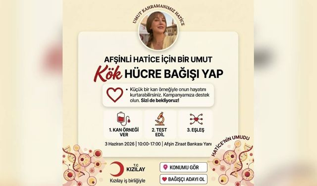 Kahramanmaraşlı Hatice Tunç için kök hücre seferberliği