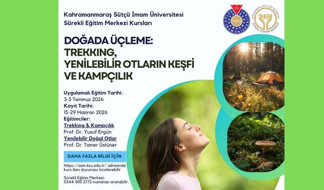 KSÜ SEM’den Doğada Eğitim: Trekking, Kampçılık ve Yenilebilir Otlar Kursu Başlıyor