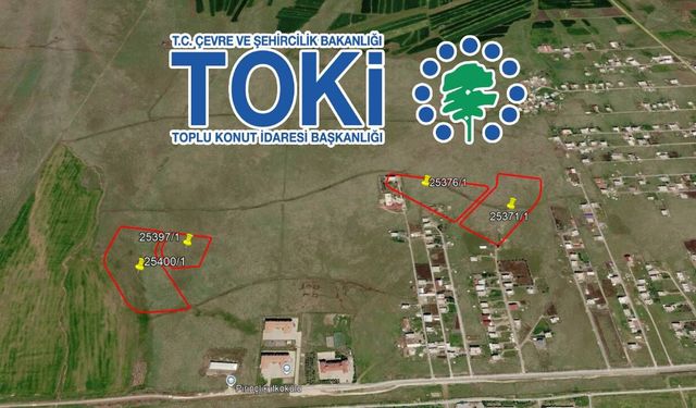 TOKİ, Kahramanmaraş dahil 45 İlde 343 arsayı açık artırmayla satacak