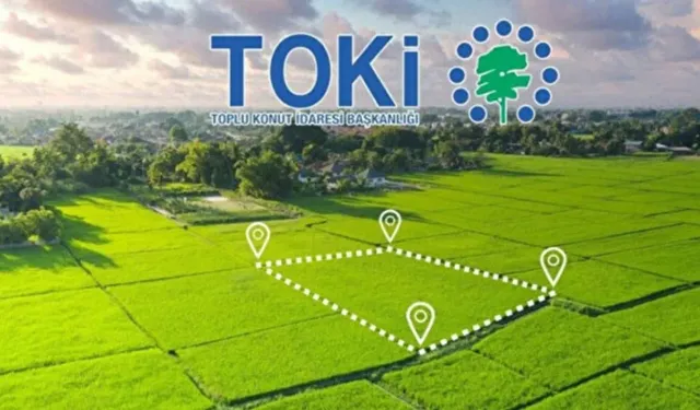 TOKİ, Kahramanmaraş dahil 45 İlde 343 arsayı açık artırmayla satacak