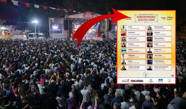 Kahramanmaraş Ağustos Fuarı'nda 16 Ünlü Sanatçı Sahne Alacak