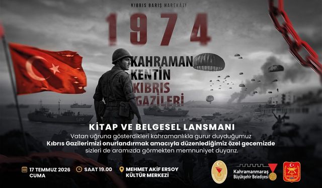 Kahramanmaraşlı Kıbrıs Gazilerinin Hatıraları Kitap ve Belgesel Oldu! Türkiye'de Bir İlk