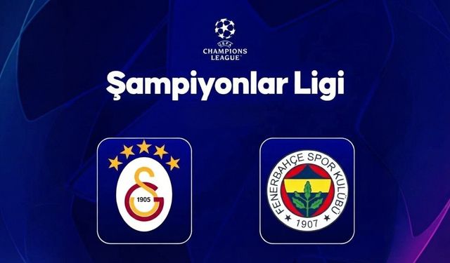 Fenerbahçe ve Galatasaray İçin Devler Ligi Kurası! İşte Muhtemel Rakipler