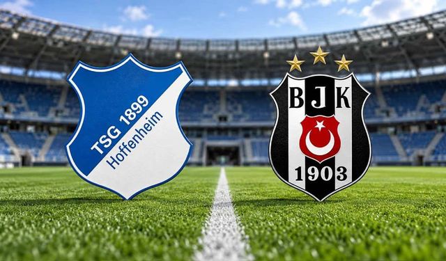 Hoffenheim-Beşiktaş Maçı Ne Zaman, Saat Kaçta, Hangi Kanalda?