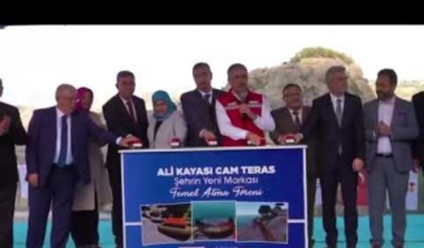 Ali Kayası Cam Teras ve Turizm Tesisleri’nin Temeli Atıldı