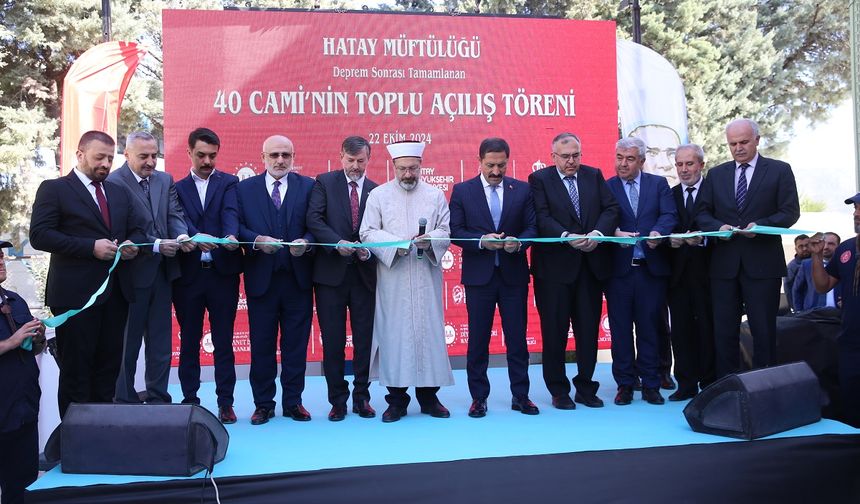 Diyanet İşleri Başkanı Erbaş, Hatay'da yapımı tamamlanan 40 caminin açılışına katıldı