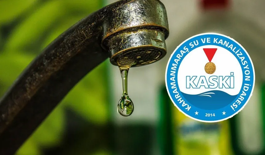 Kahramanmaraş'ta 21 mahallede su kesintisi! İşte o bölgeler