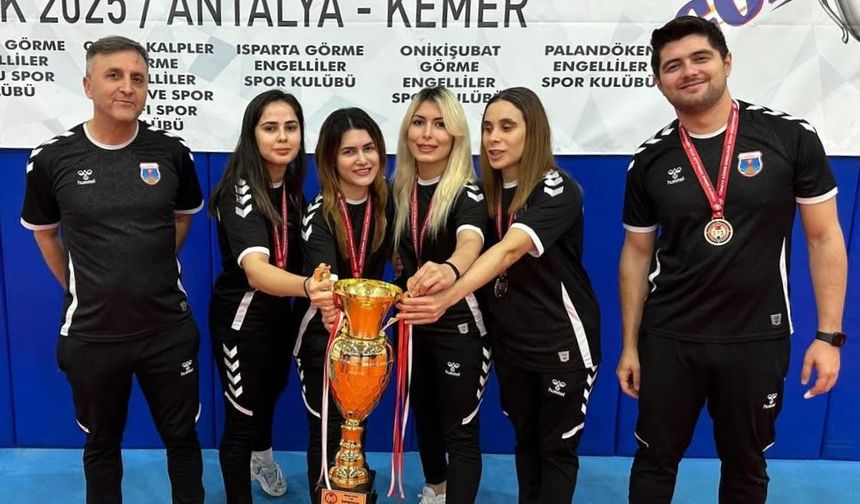 Kahramanmaraş Kadın Goalball Takımı 1. Lig Şampiyonu oldu