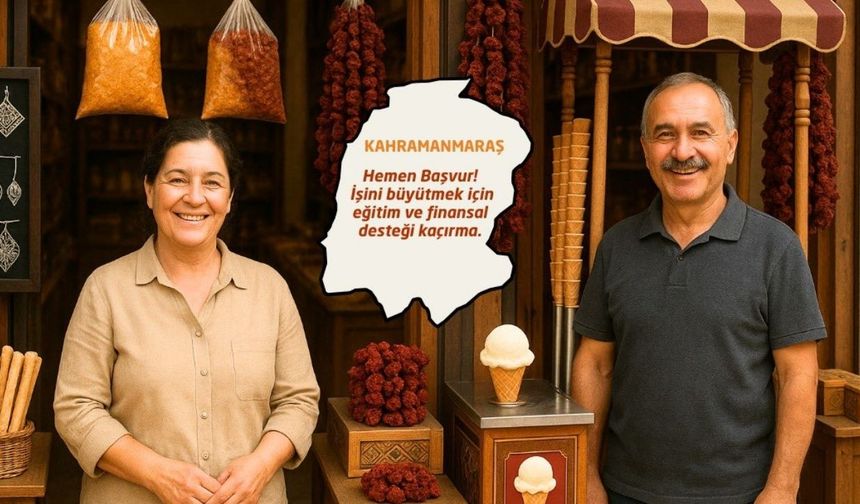 Kahramanmaraşlı girişimcilere hibe, eğitim ve koçluk desteği!