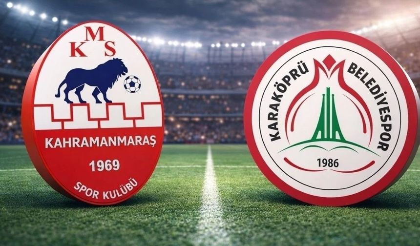 Kahramanmaraşspor – Karaköprü Belediyespor maçı saat kaçta, hangi kanalda?