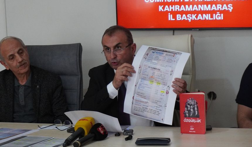 CHP İl Başkanı Ünal Ateş: “Kahramanmaraş’ta 400 TL’lik Su Faturası 3.300 TL Oldu”