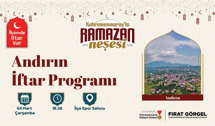 Kahramanmaraş Büyükşehir’in Gönül Sofrası 4 Mart’ta Andırın’da Kurulacak