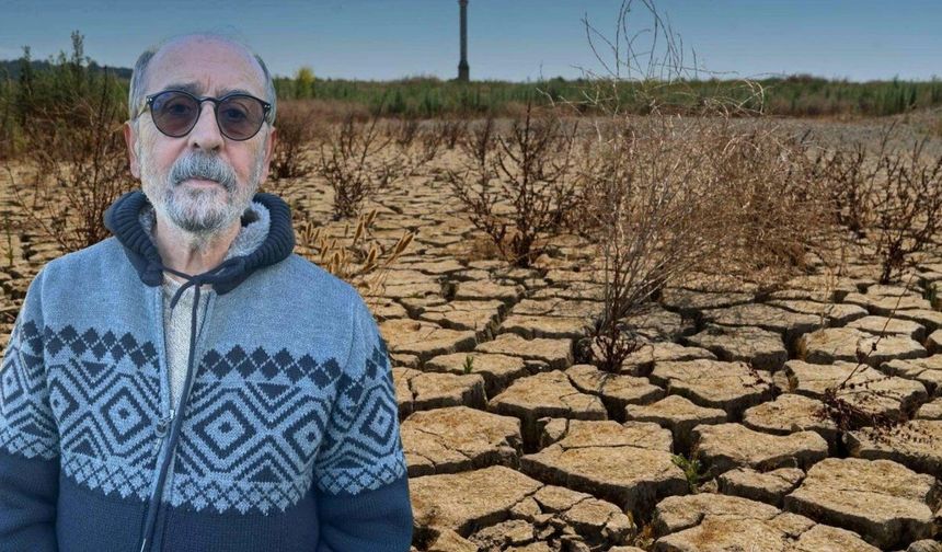 Uzman uyardı: Türkiye’de kronik kuraklık devam ediyor