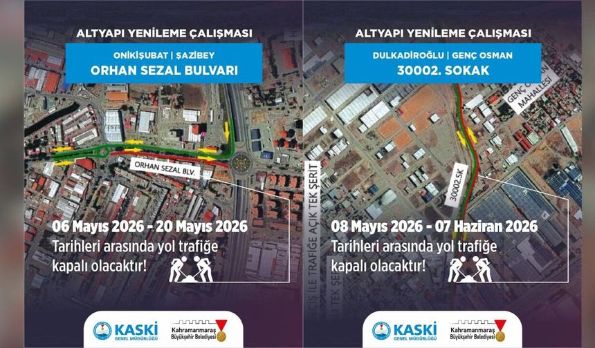 Kahramanmaraşlılar dikkat! O bulvar 45 gün trafiğe kapalı