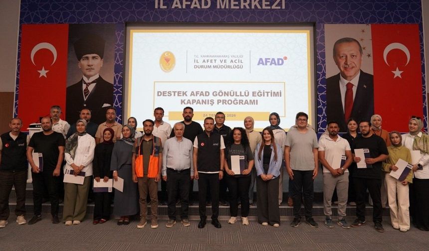 AFAD Kahramanmaraş'ta Destek AFAD Gönüllüleri sertifikalarını aldı