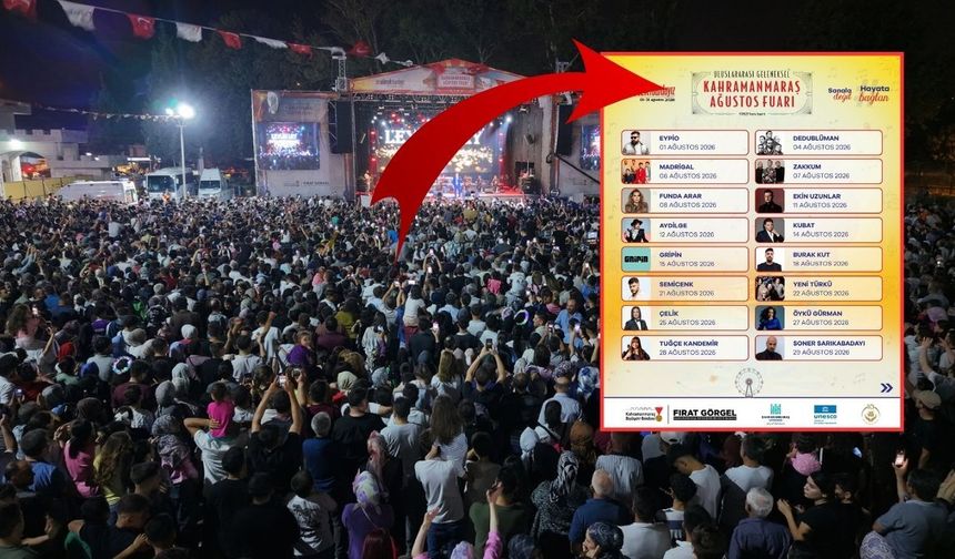 Kahramanmaraş Ağustos Fuarı'nda 16 Ünlü Sanatçı Sahne Alacak
