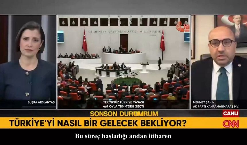 Kahramanmaraş Milletvekili Şahin CNN Türk yayınında yeni kanunu değerlendirdi