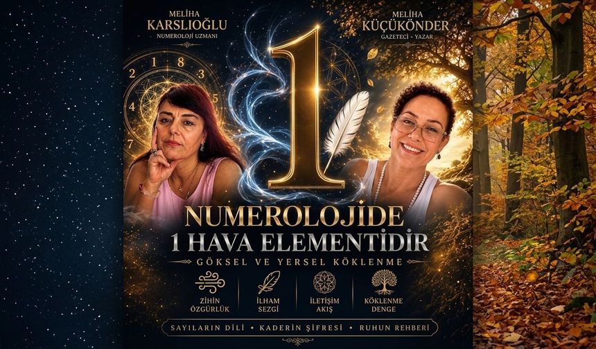 Numerolojide 1 Ne Anlama Geliyor? İşte Hava Elementiyle Bağlantısı