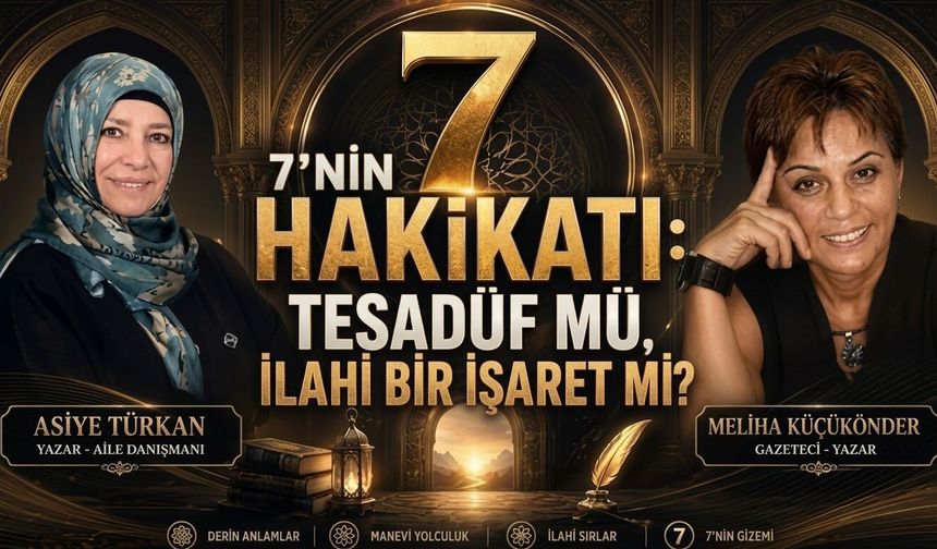 7 Sayısının Ardındaki Anlam Ne? Asiye Türkan Anlattı
