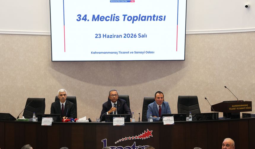 Kahramanmaraş Ticaret ve Sanayi Odası seçim tarihini açıkladı
