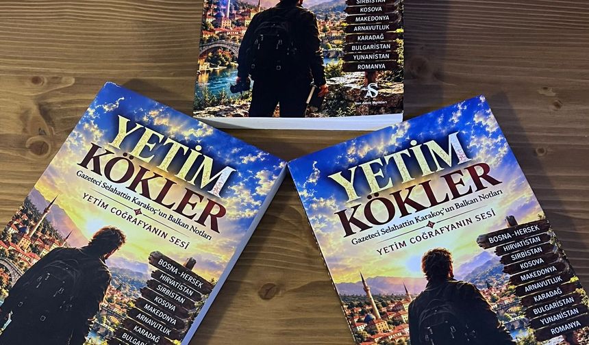 Selahattin Karakoç’un “Yetim Kökler” Romanı Okuyucuyla Buluştu
