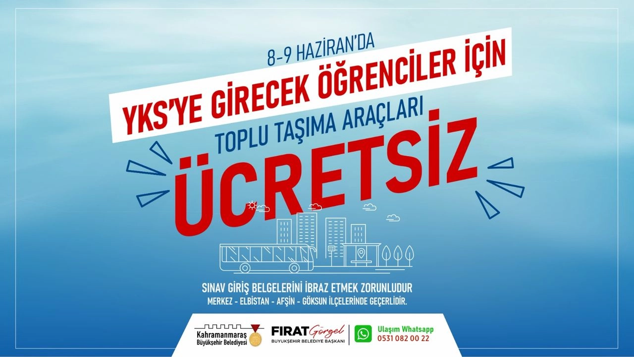 Kahramanmaraş'ta Yks Günü Toplu Taşıma Ücretsiz Mi
