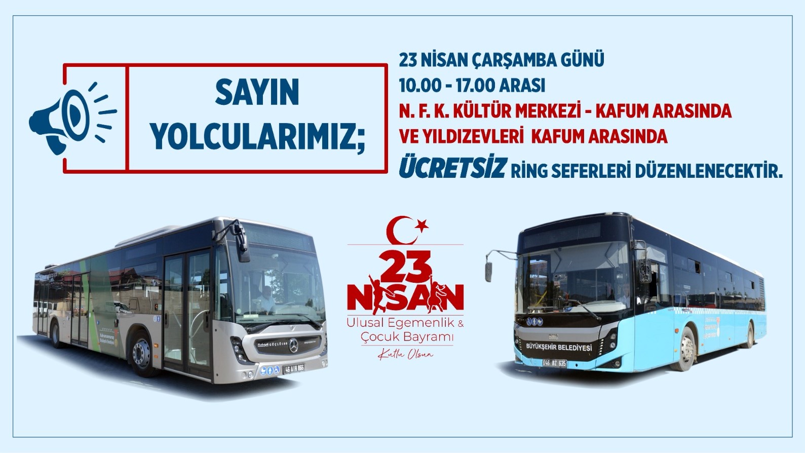 Kahramanmaraş’ta 23 Nisan Şenliği İçin Ücretsiz Ring Seferi