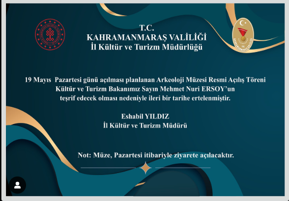 Kahramanmaraş Müzesi'nin Resmi Açılışı Ertelendi