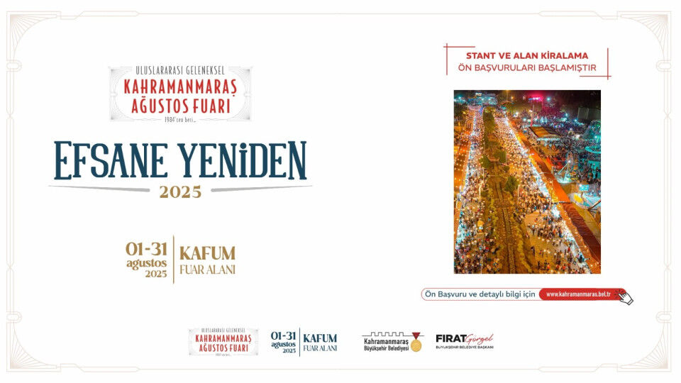 Kahramanmaraş Ağustos Fuarı İçin Esnaf Başvurularında Son Gün!