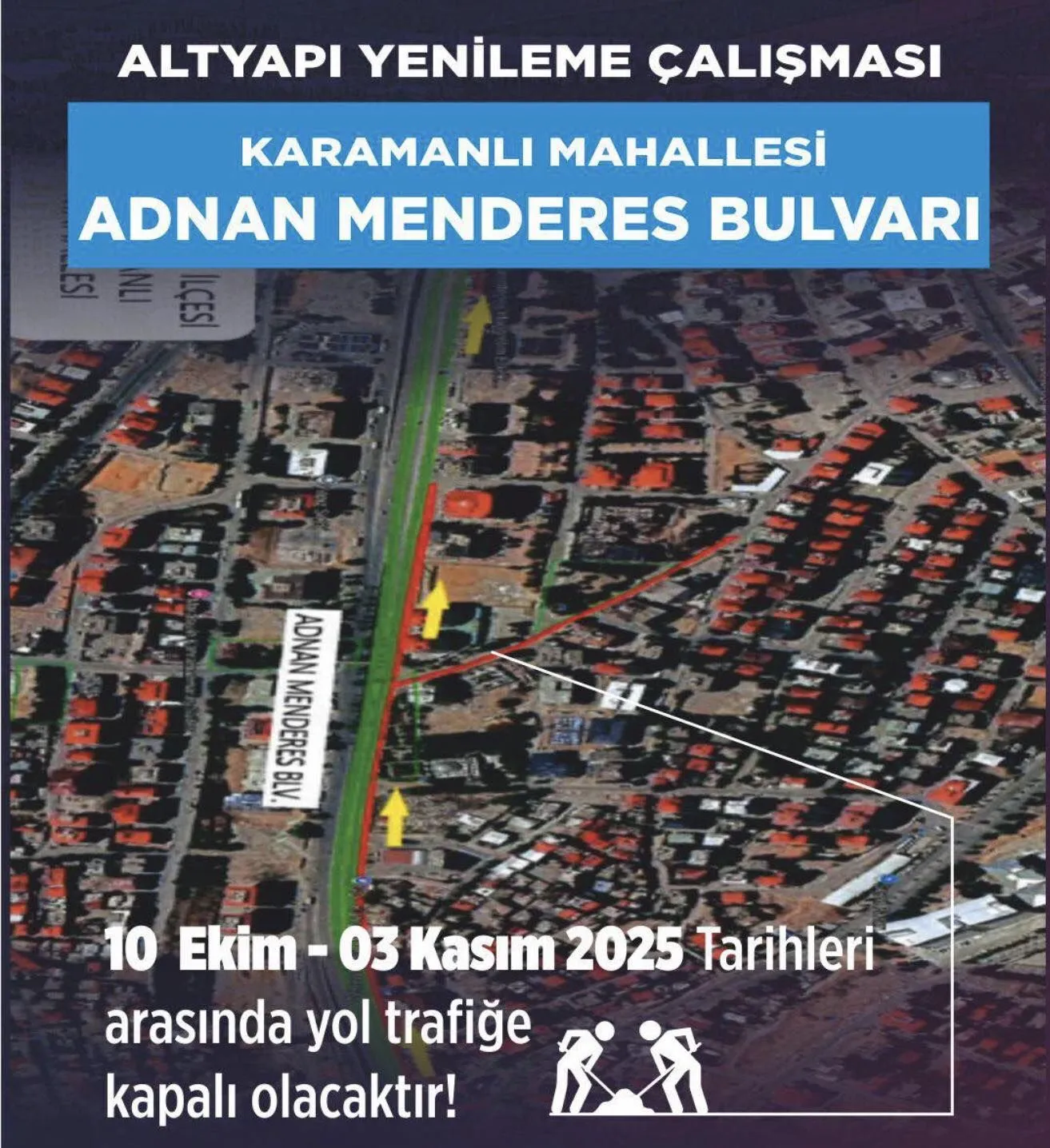 Kahramanmaraş’ta İki Kritik Nokta 1 Ay Boyunca Trafiğe Kapalı Olacak (3)