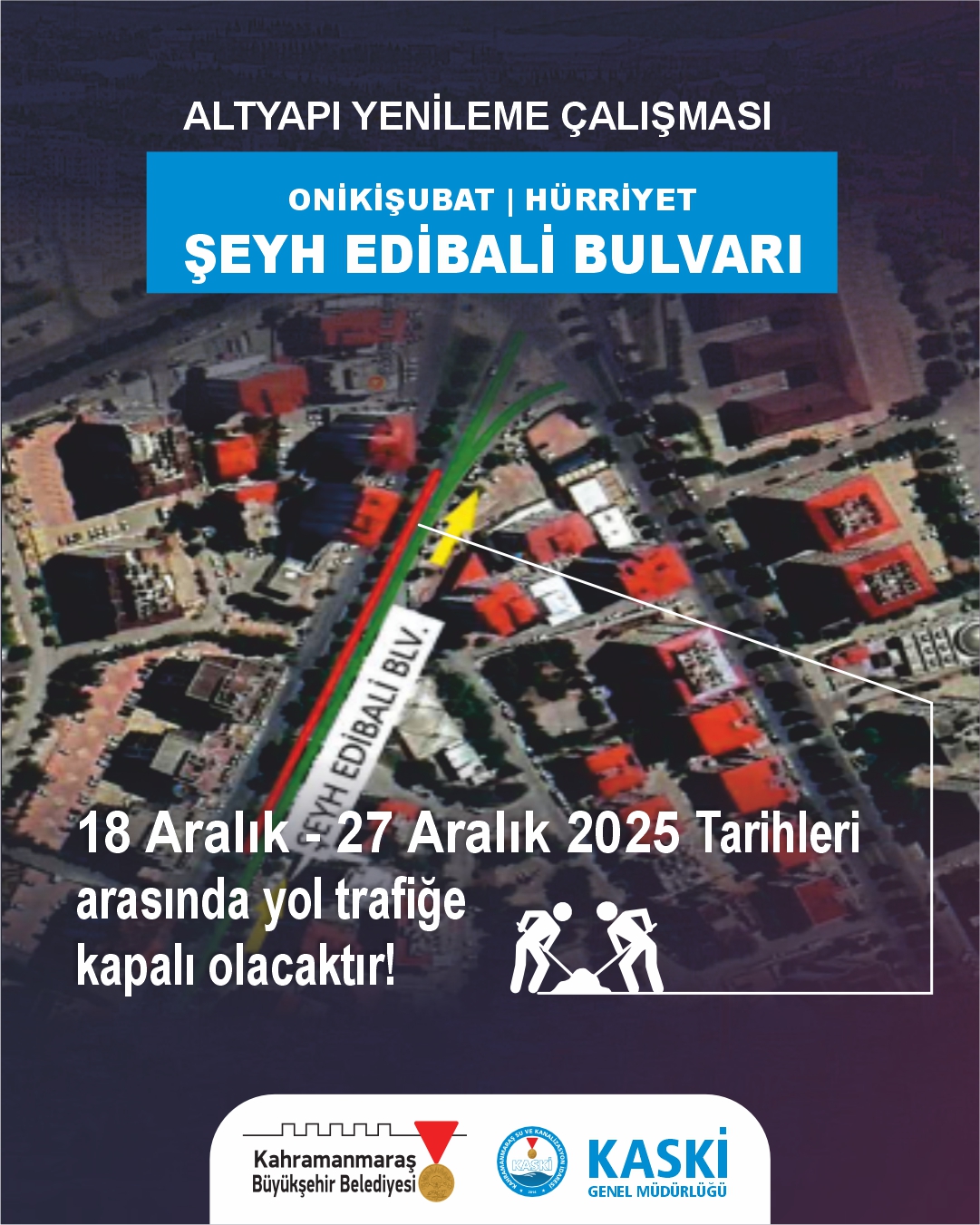 Kahramanmaraş'ta bazı yollar 27 Aralık'a kadar trafiğe kapalı