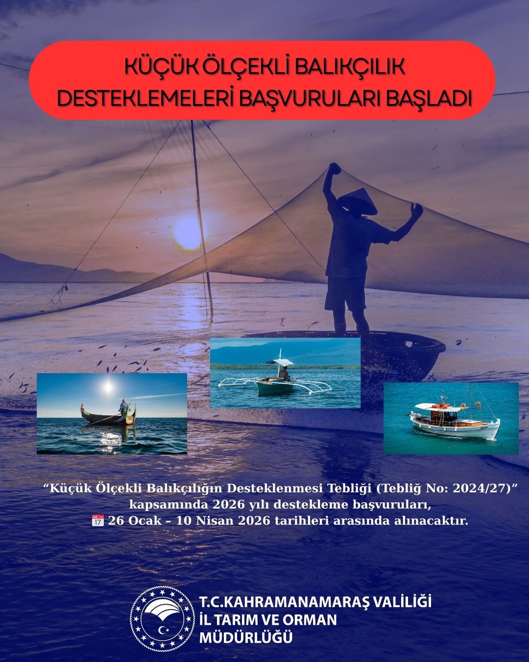 Kahramanmaraş’ta 2026 küçük ölçekli balıkçılık desteği başladı!-1