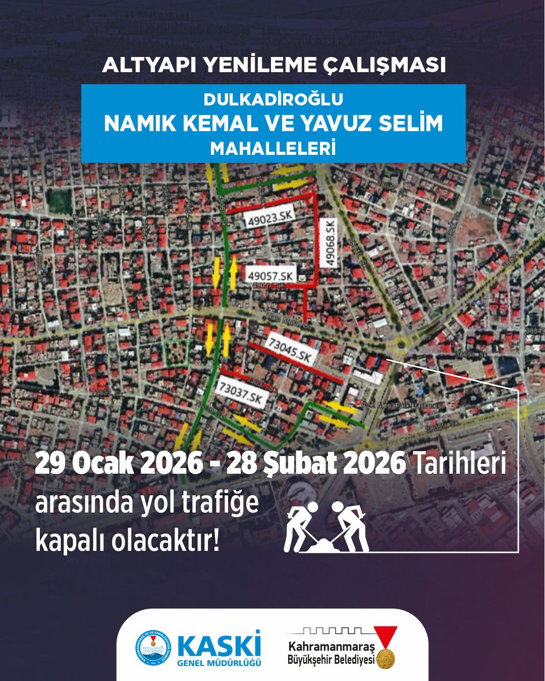 Kahramanmaraş'ta Bazı Yollar 28 Şubat'a Kadar Trafiğe Kapalı Olacak