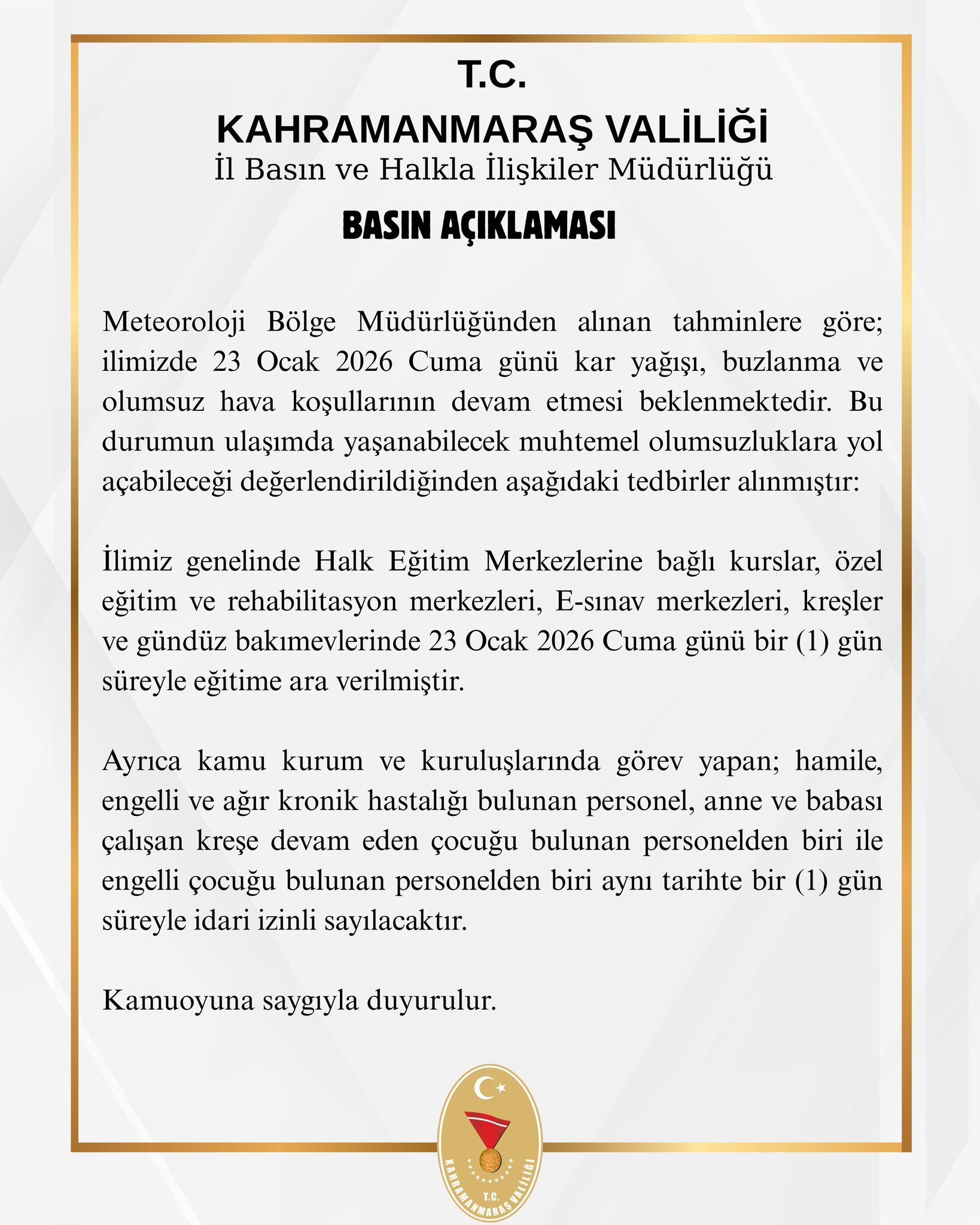 Valilik Duyurdu Kahramanmaraş’ta Eğitime Ve Kamuya 1 Günlük Ara