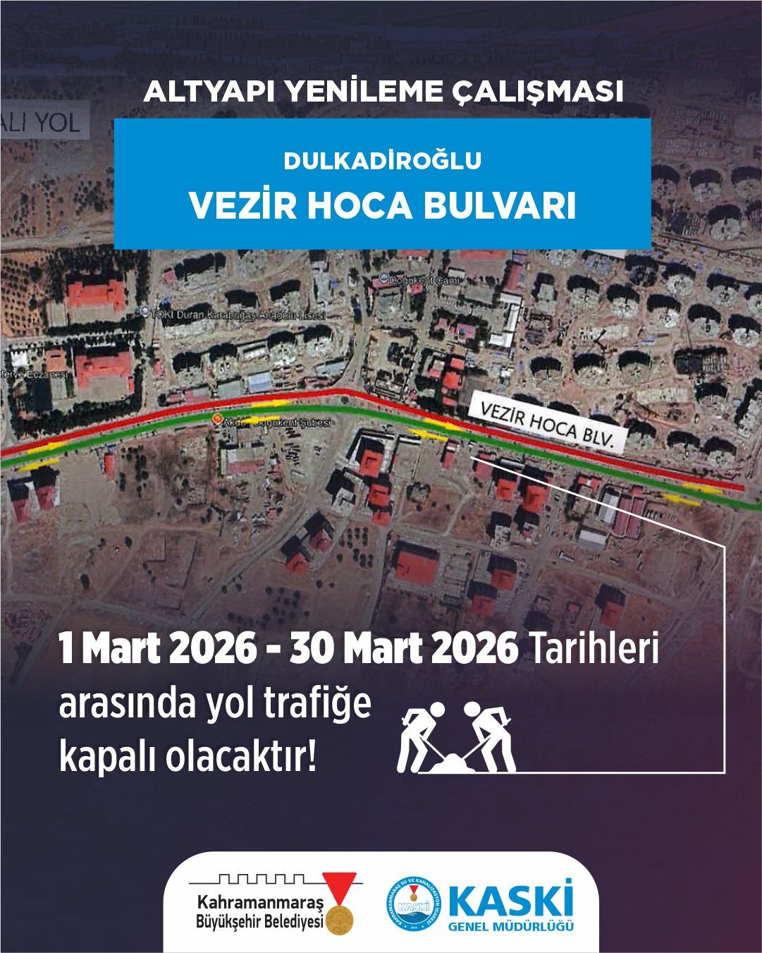 Kahramanmaraş'ta Bazı Yollar 30 Mart'a Kadar Trafiğe Kapalı Olacak