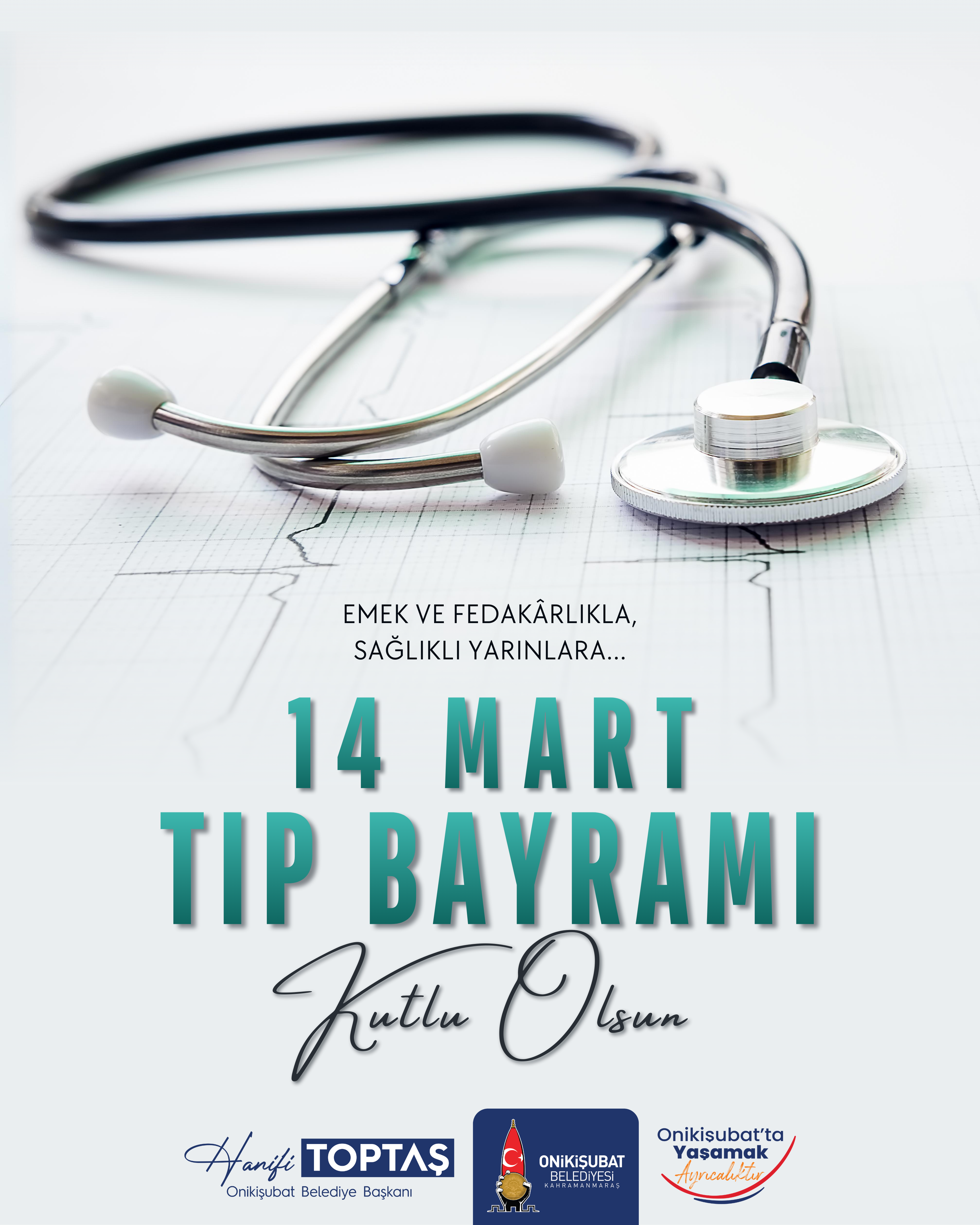 Başkan Toptaş’tan 14 Mart Tıp Bayramı Mesajı Sağlık Çalışanlarına Minnet (1)-1