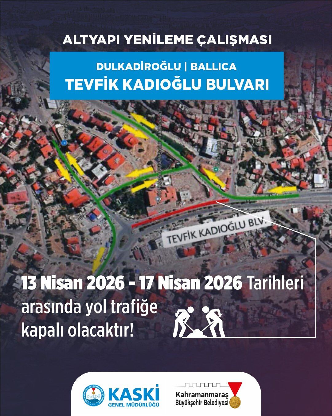 Kahramanmaraşlılar dikkat! Bu bulvar kapalı olacak-1