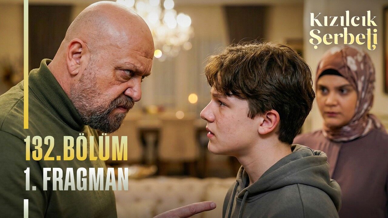 Kızılcık Şerbeti 132. Bölüm Fragmanı Yayınlandı mı? 132. Bölümde Neler Olacak?