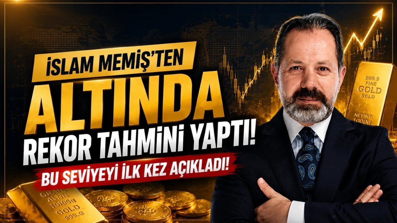 İslam Memiş'ten altında rekor tahmini yaptı! Bu seviyeyi ilk kez açıkladı!