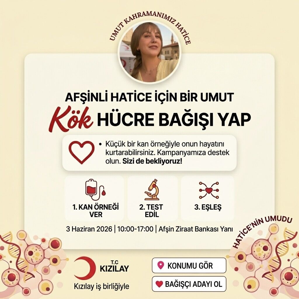 Kahramanmaraşlı Hatice Tunç için kök hücre seferberliği-1