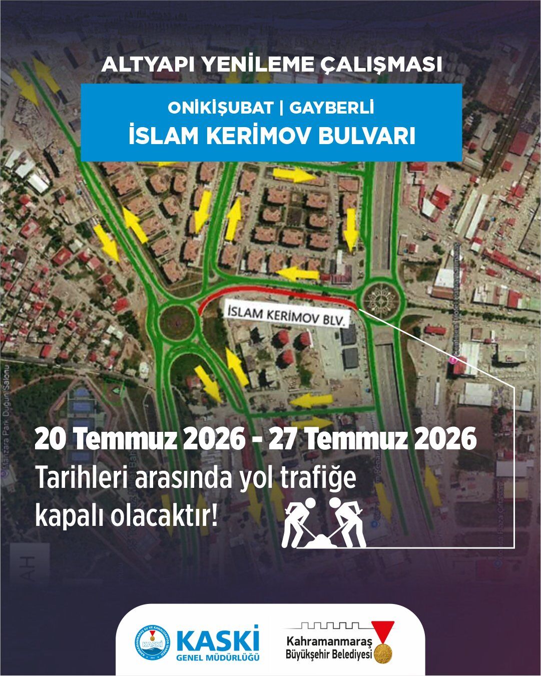 Kahramanmaraşlılar dikkat! O yol 7 gün trafiğe kapalı-1
