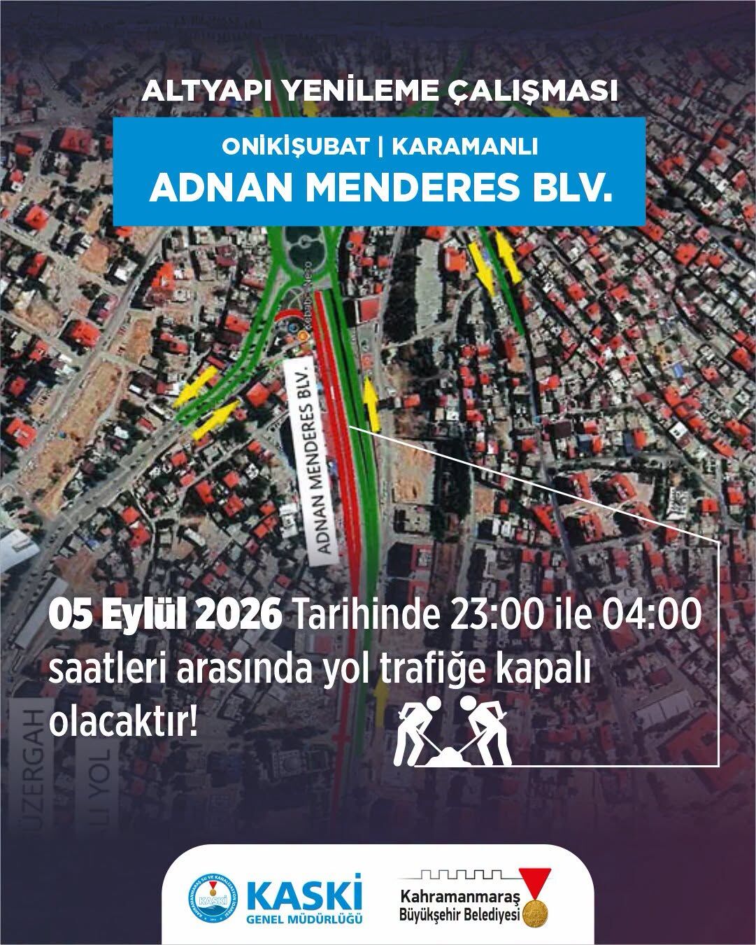Kahramanmaraşlılar Dikkat! 20 Gün Boyunca Bu Yol Kapalı Olacak-1