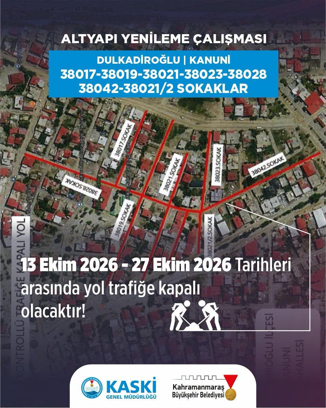 Kahramanmaraşlılar Dikkat! O Bölge 15 Gün Trafiğe Kapalı Olacak (2)